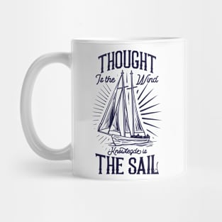Knowledge is the sail Mug